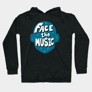 Face the Music Hoodie